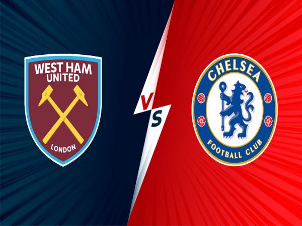 Dự đoán kèo West Ham vs Chelsea, 19h30 ngày 4/12 - Ngoại Hạng Anh