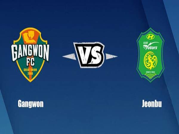Tip kèo Gangwon vs Jeonbuk – 17h30 03/08, VĐQG Hàn Quốc
