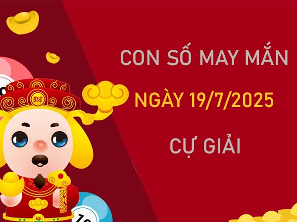 Gặt hái tài lộc với số khai vận cung Cự Giải 19/7/2025