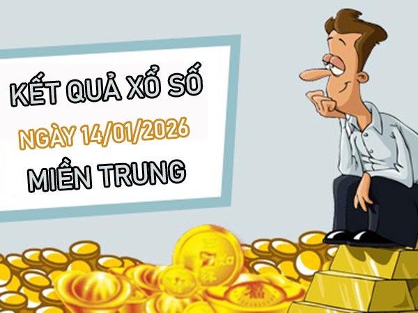 Dự đoán XSMT 14/1/2026 - Soi cầu Miền Trung thứ 4 chuẩn xác