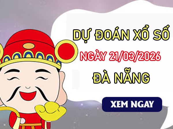 Tham khảo soi cầu DNG ngày 21/3/2026 thứ 7 hôm nay