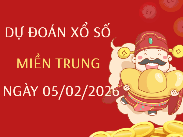 Dự đoán XSMT 5/3/2026 - Soi cầu Miền Trung thứ 5 chuẩn xác