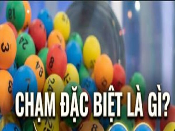 Khái niệm chạm đặc biệt là gì?